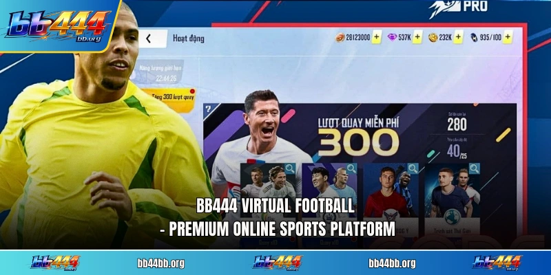 BB444 Virtual Football – Premium Online Sports Platform