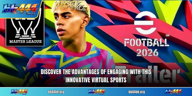 Discover the advantages of engaging with this innovative virtual sports