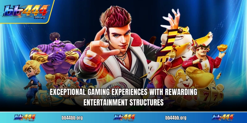 Exceptional gaming experiences with rewarding entertainment structures