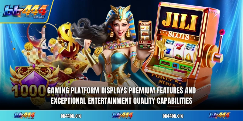 Gaming platform displays premium features and exceptional entertainment quality capabilities