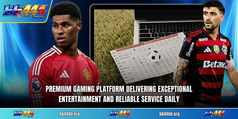 Premium gaming platform delivering exceptional entertainment and reliable service daily