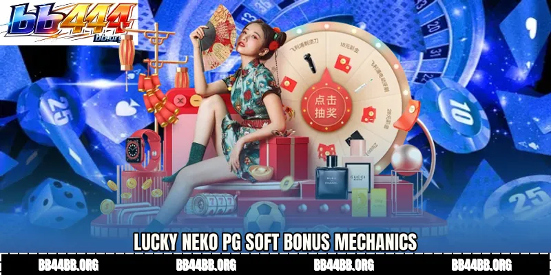 Lucky Neko PG Soft Bonus Mechanics