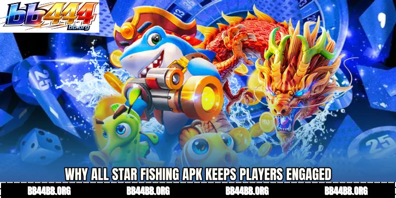 Why All Star Fishing APK Keeps Players Engaged